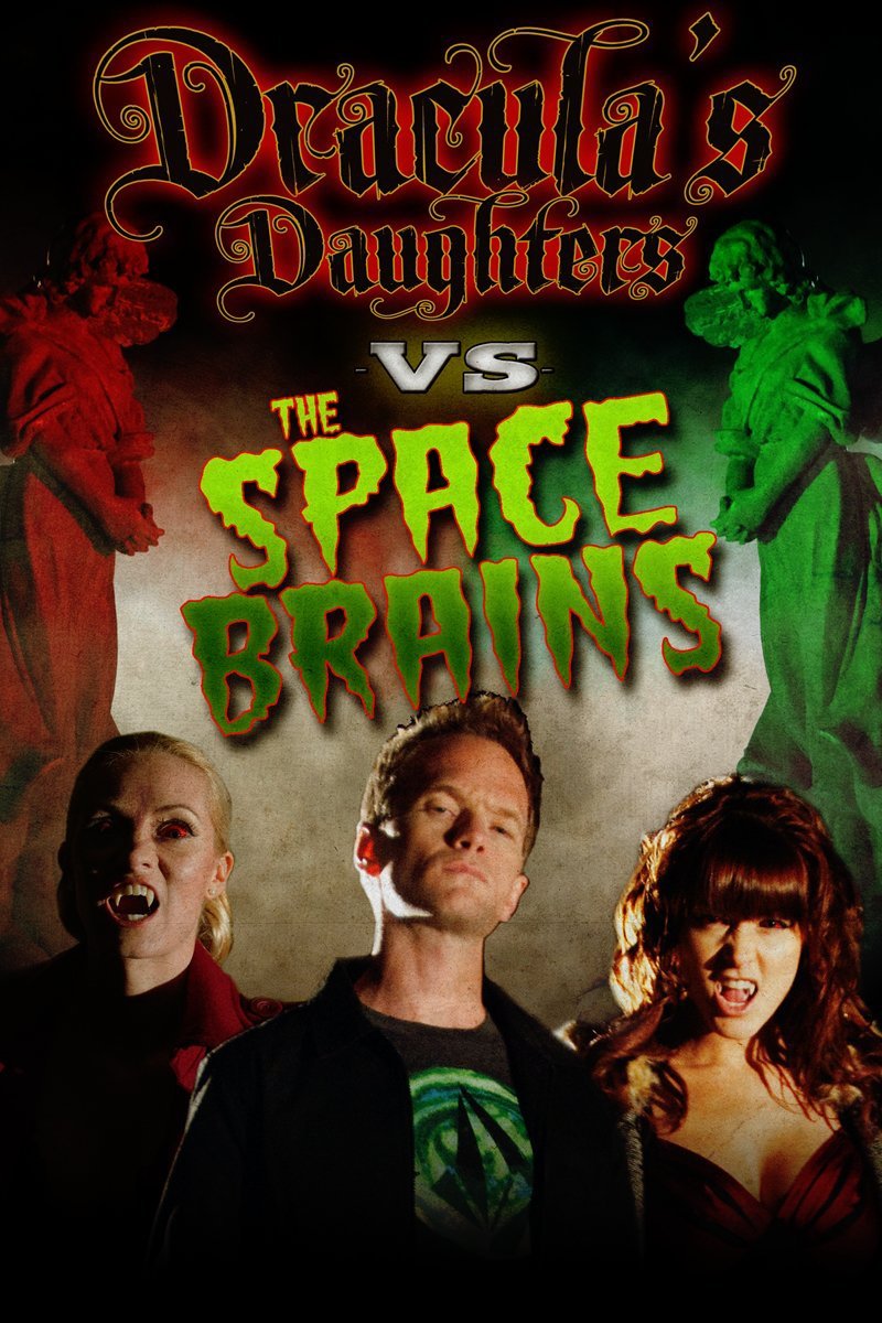 Постер Dracula's Daughter vs. the Space Brains